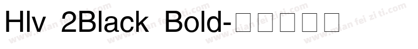 Hlv 2Black Bold字体转换